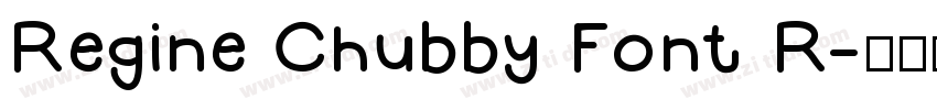 Regine Chubby Font R字体转换